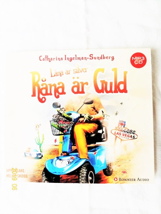 ​Catharina Ingelman Sundberg "Låna är Silver Råna är Guld".