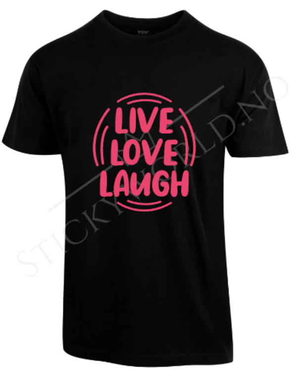 Live Love Laugh