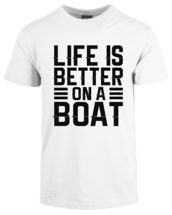 Life Is Better On A Boat