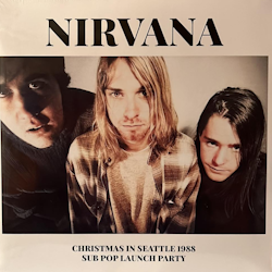 NIRVANA - CHRISTMAS IN SEATTLE 1988 SUB POP LAUNCH PARTY