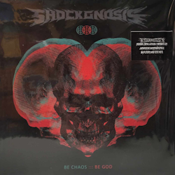 SHOCKGNOSIS - BE CHAOS BE GOD