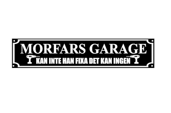 Skylt "Morfars Garage"