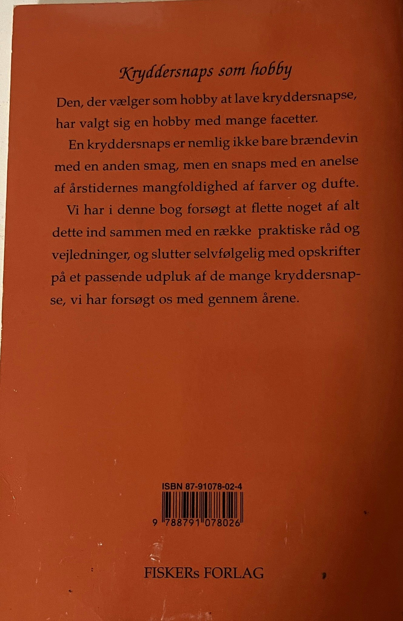 Kryddersnaps som Hobby