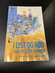 I lyst og nød - Når i flytter sammen