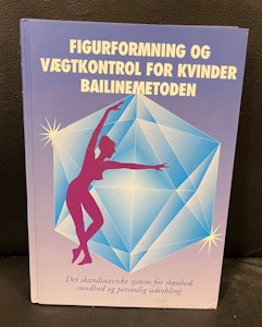 Figurformning og vægtkontrol for kvinder - Bailinemetoden