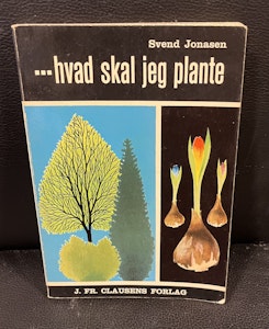 …Hvad skal jeg plante