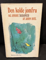 Den kolde Jomfru og andre Skrøner