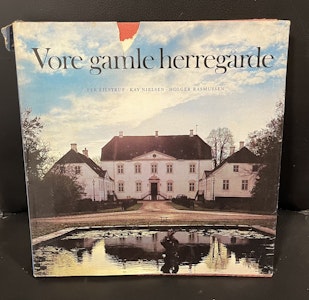 Vorre gamle herregårde