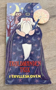Troldmanden Trix i Trylleskoven