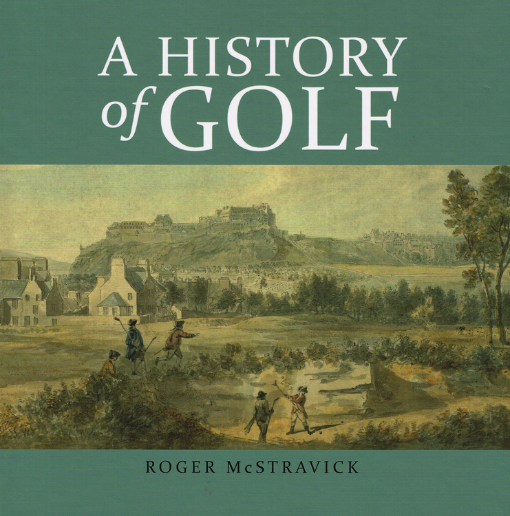 A History of Golf - Roger McStravick
