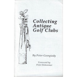 Collecting Antiques Golf Clubs (2nd ed)