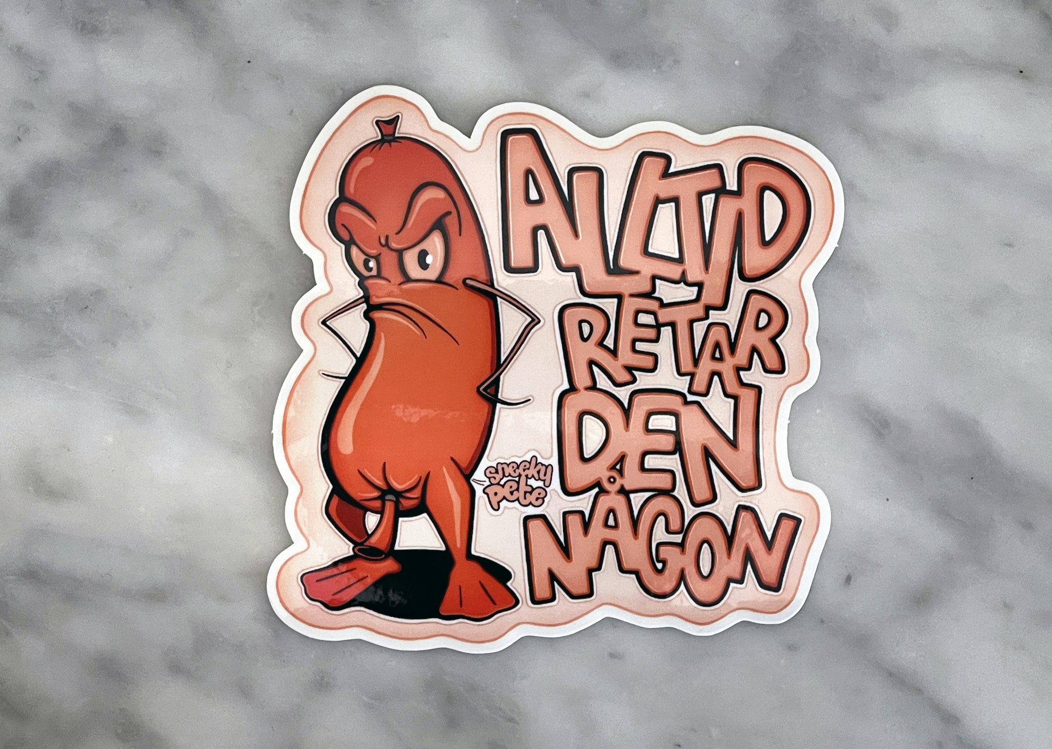 Alltid retar den någon