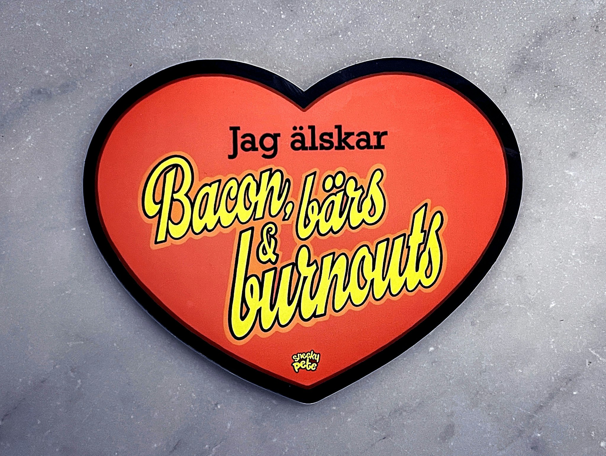 Bacon, bärs & burnouts
