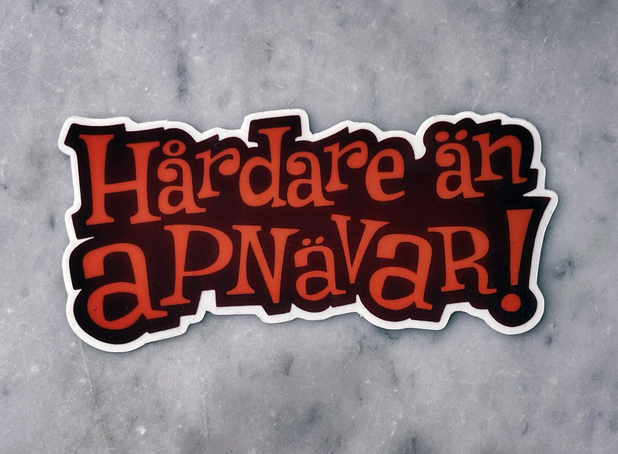 Hårdare än apnävar