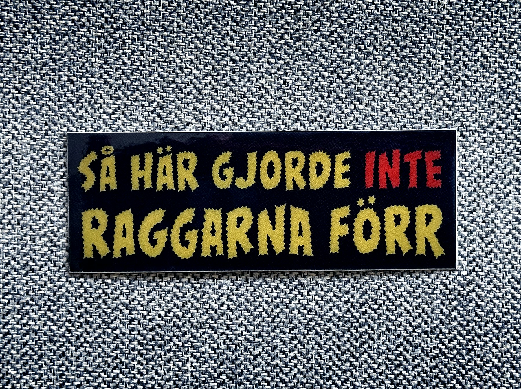 Så här gjorde inte raggarna förr