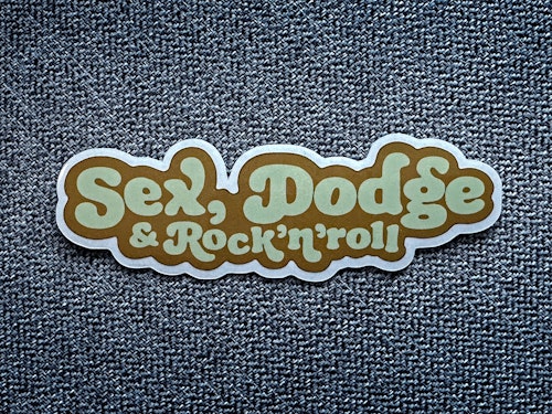 Sex, Dodge & Rock'n'roll