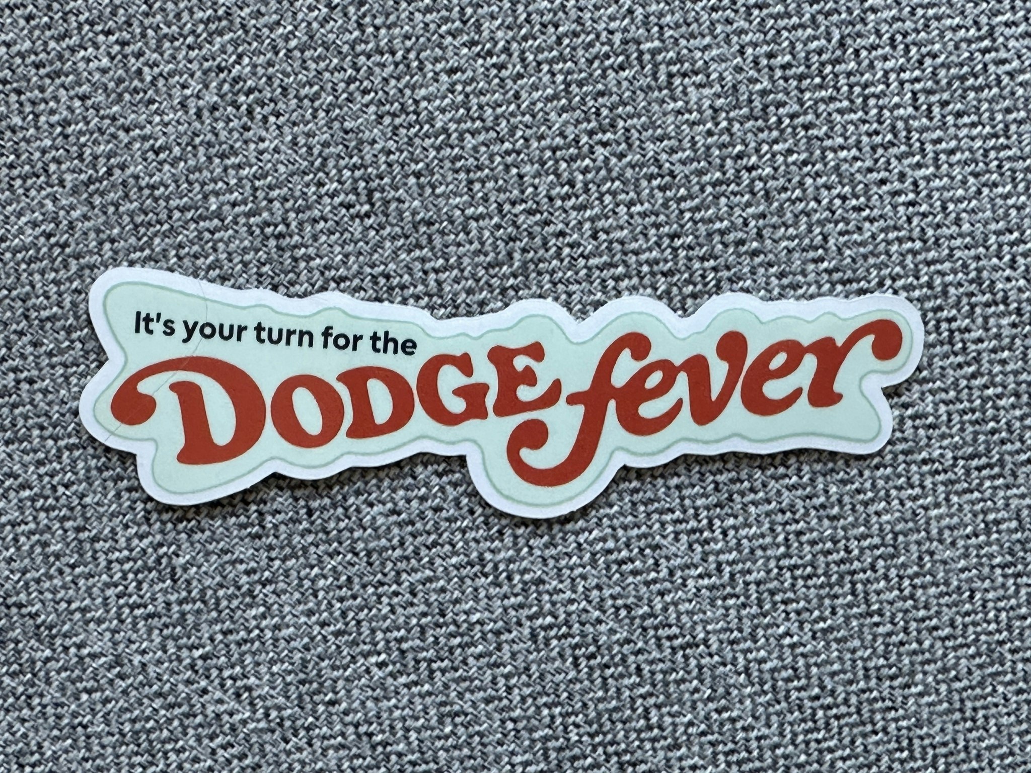 Dodge Fever