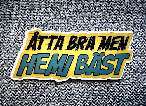 Åtta bra men Hemi bäst