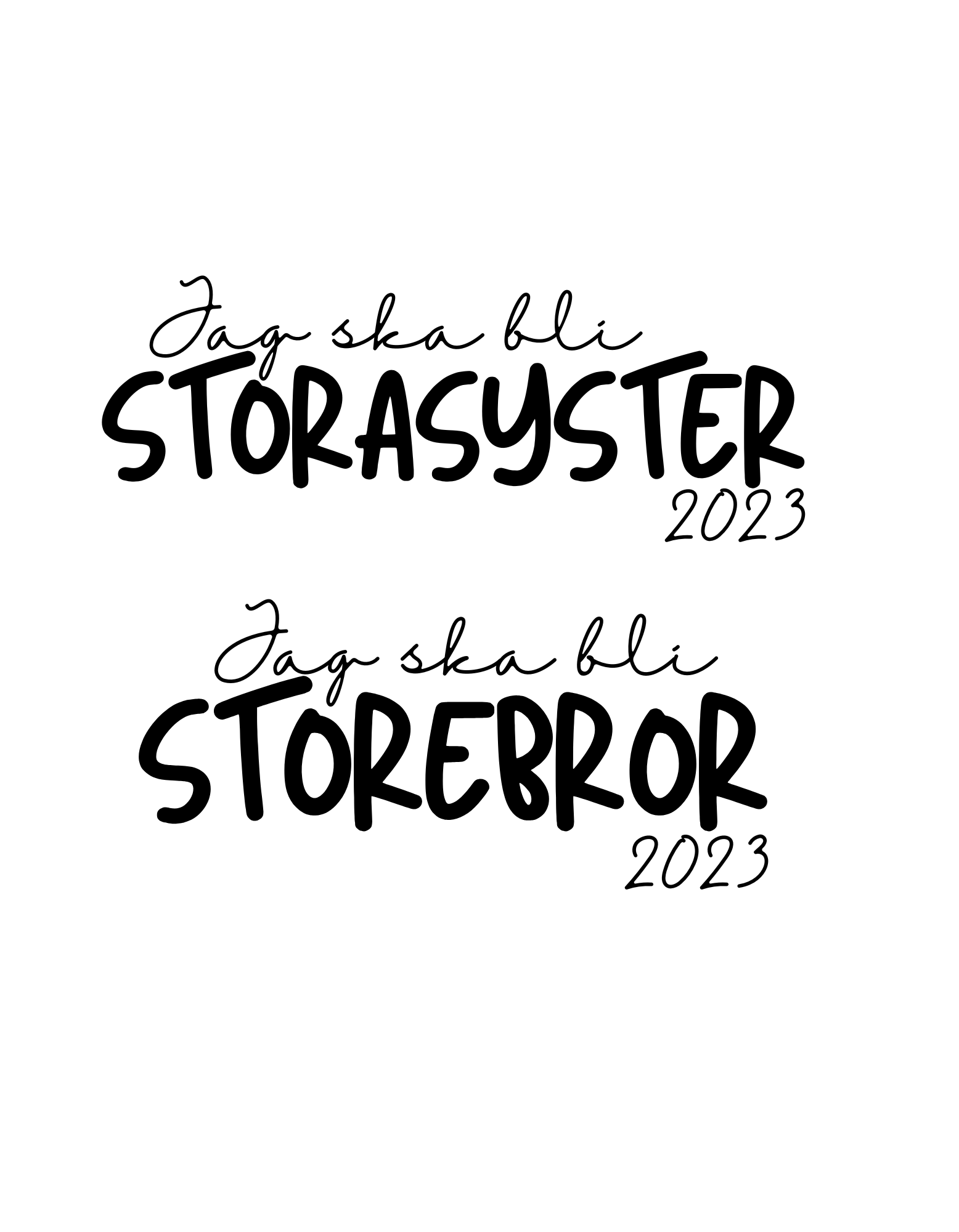Jag ska bli STORASYSTER/STOREBROR 2023 - Textiltryck -