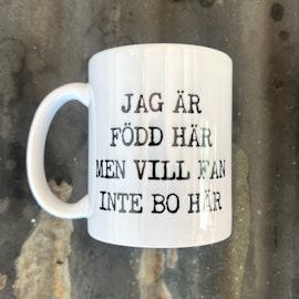 Mugg - Född här
