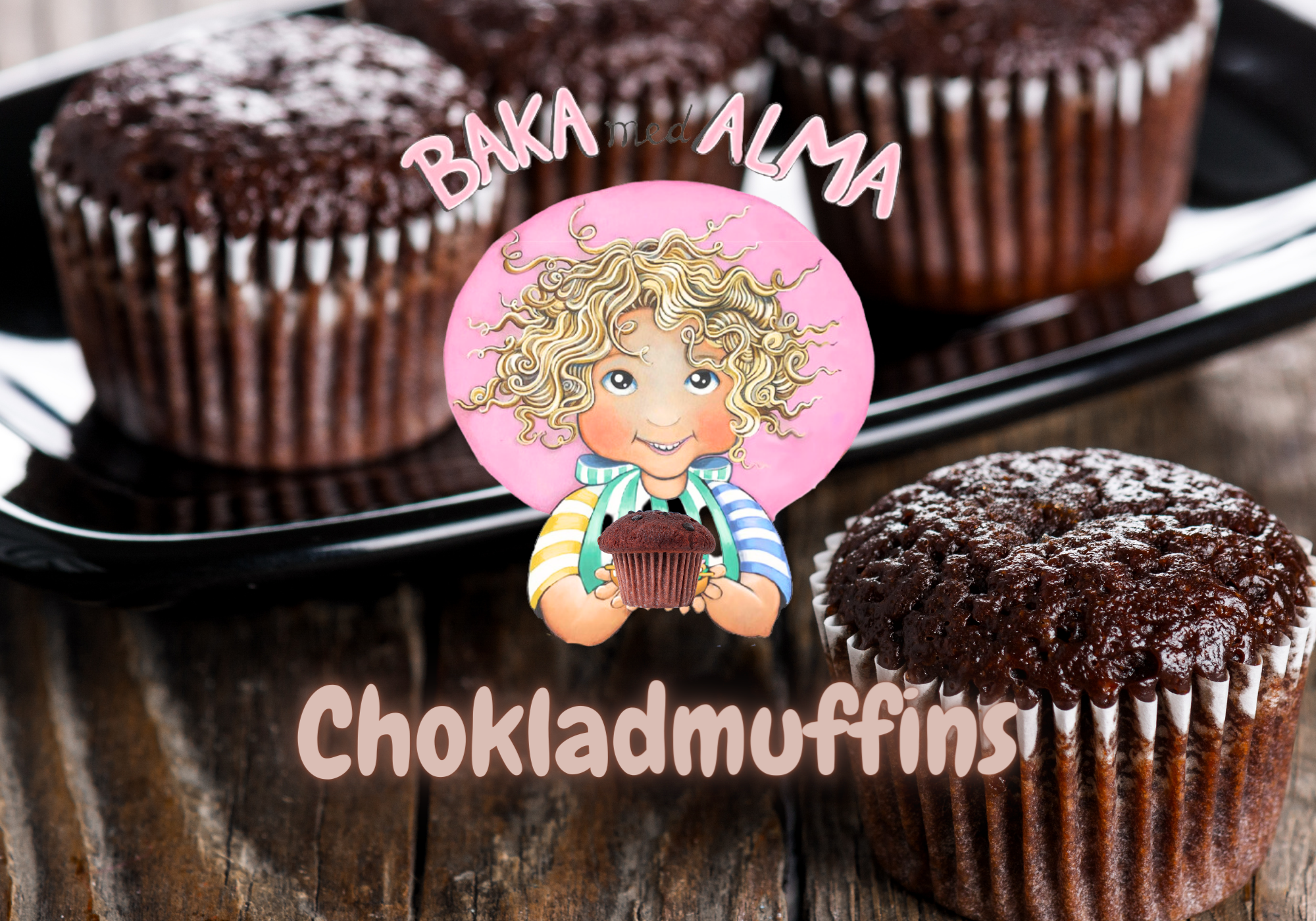 Chokladmuffins - nedladdningsbar - Pdf - Baka med Alma