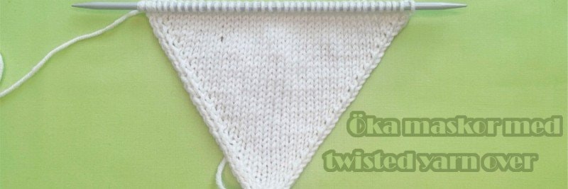 Öka maskor med twisted yarn over