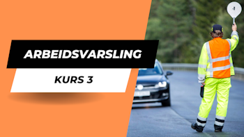 Arbeidsvarsling Kurs 3