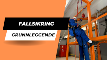 Fallsikring Grunnleggende
