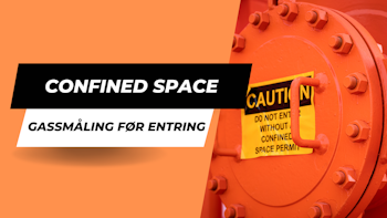 Confined Space - gassmåling før entring