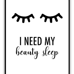 Print - I need my beauty sleep