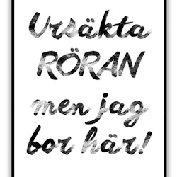 Print - Ursäkta röran men jag bor här