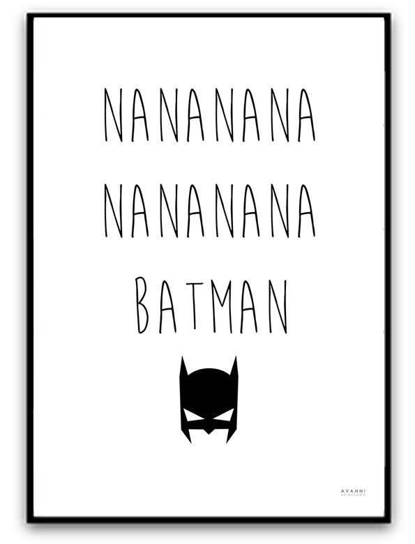Print - Nanana..batman