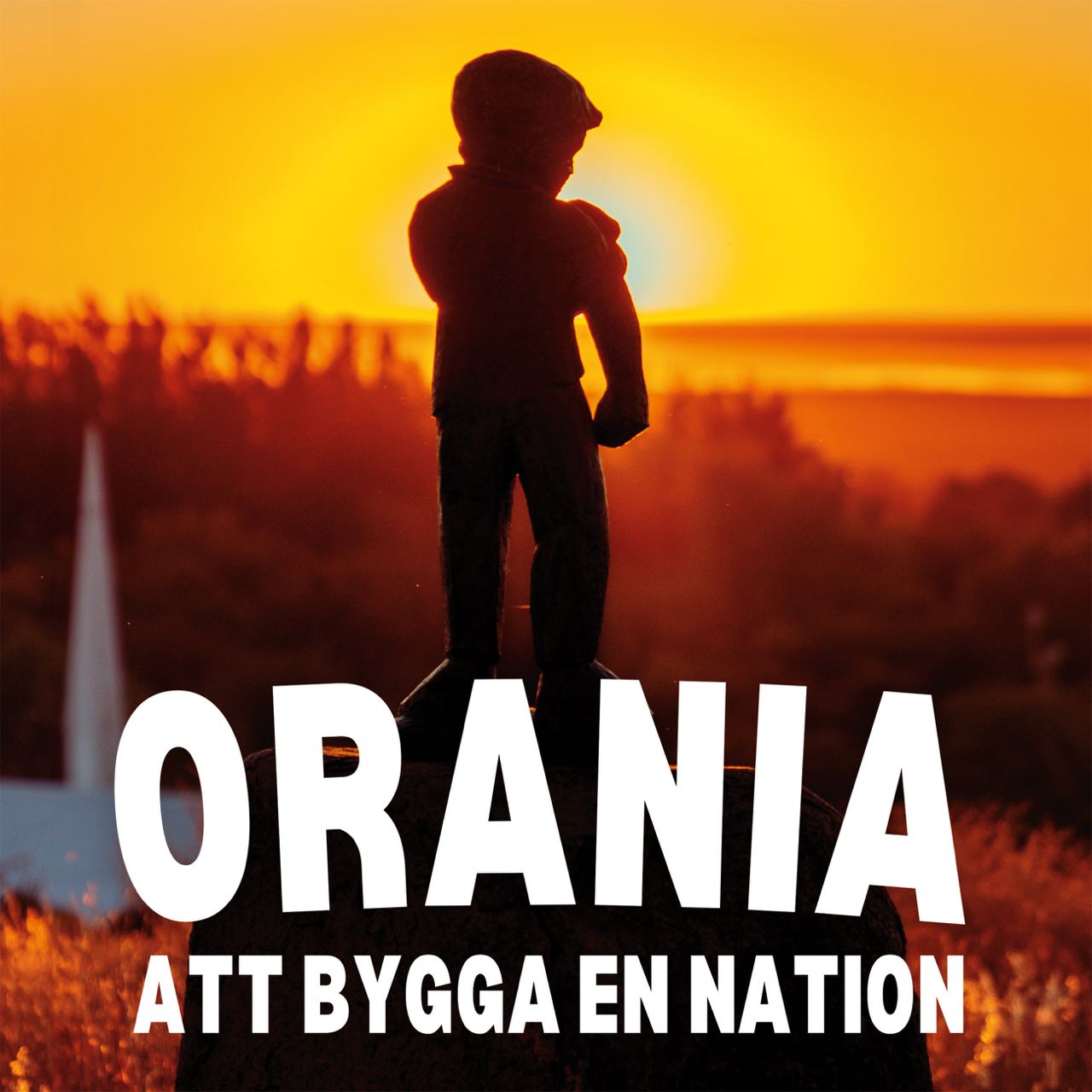 Orania - Att bygga en nation