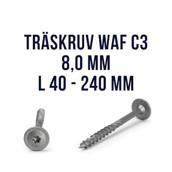 Träskruv WAF C3 Cut 8,0 mm T40 ARVID NILSSON