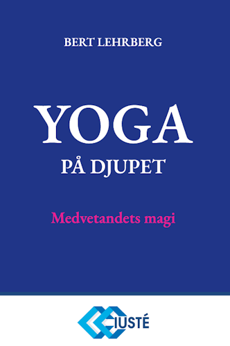 YOGA på djupet - Medvetandets magi