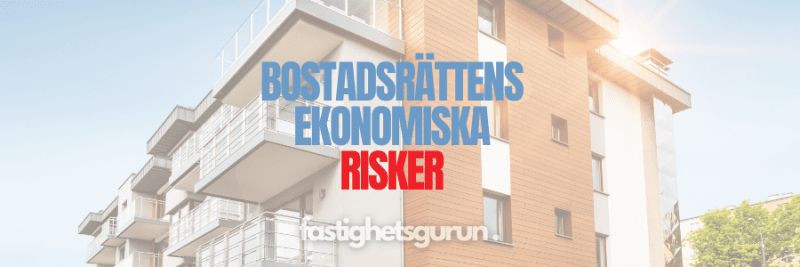 Bostadsrättens ekonomiska risker