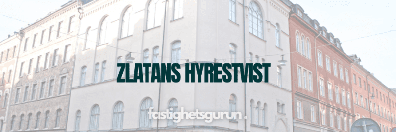 ZLATANS HYRESTVIST PÅ ÖSTERMALM