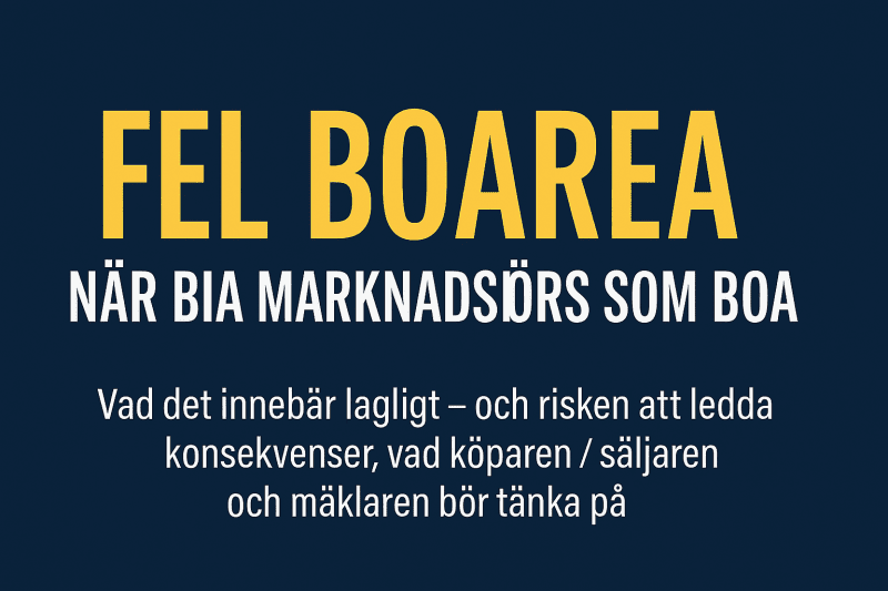Fel boarea i bostadsrätt  – så påverkar det pris, avtal och dina rättigheter