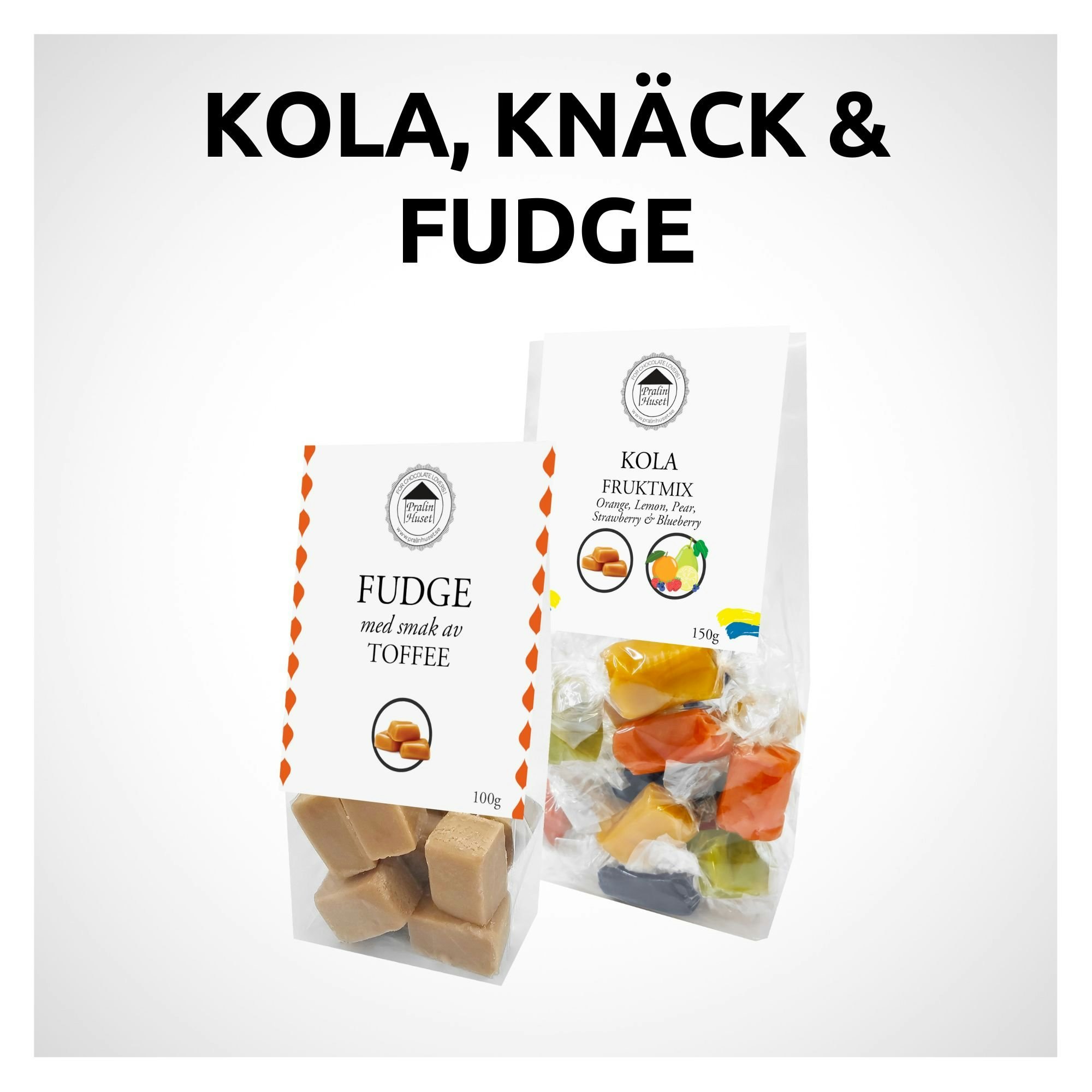 KOLA, KNÄCK & FUDGE - PralinHuset Återförsäljare