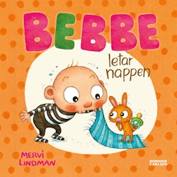 Bonnier Carlsen- Bebbe letar nappen/ babybok