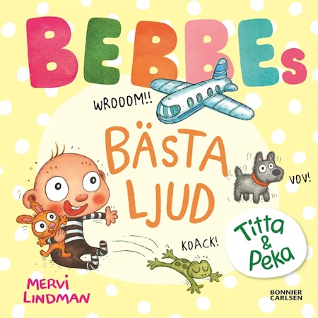 Bonnier Carlsen- Bebbes bästa ljud / babybok