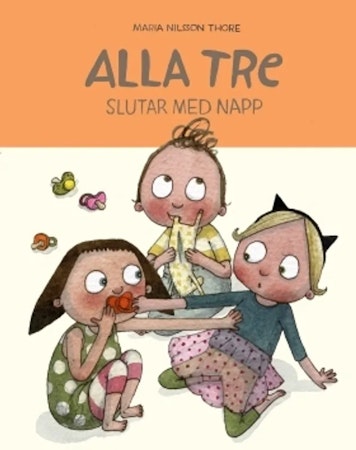 Bonnier Carlsen- Alla tre slutar med napp/ babybok