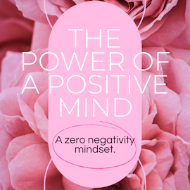 The Power of a Positive Mind