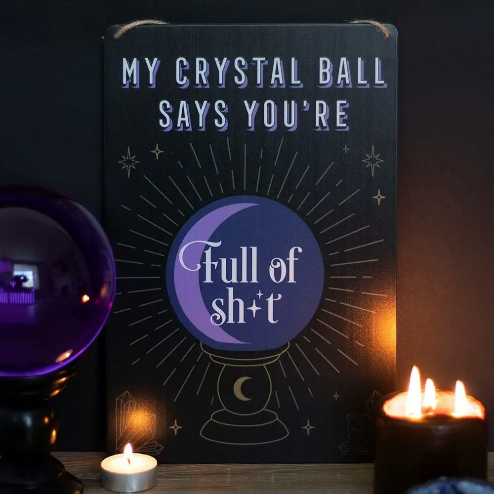 Metallskylt | My Crystal Ball Says...