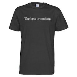 T-Shirt - The best or nothing