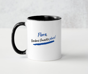 Kopp med tekst "Florø - Verdens finaste plass!"