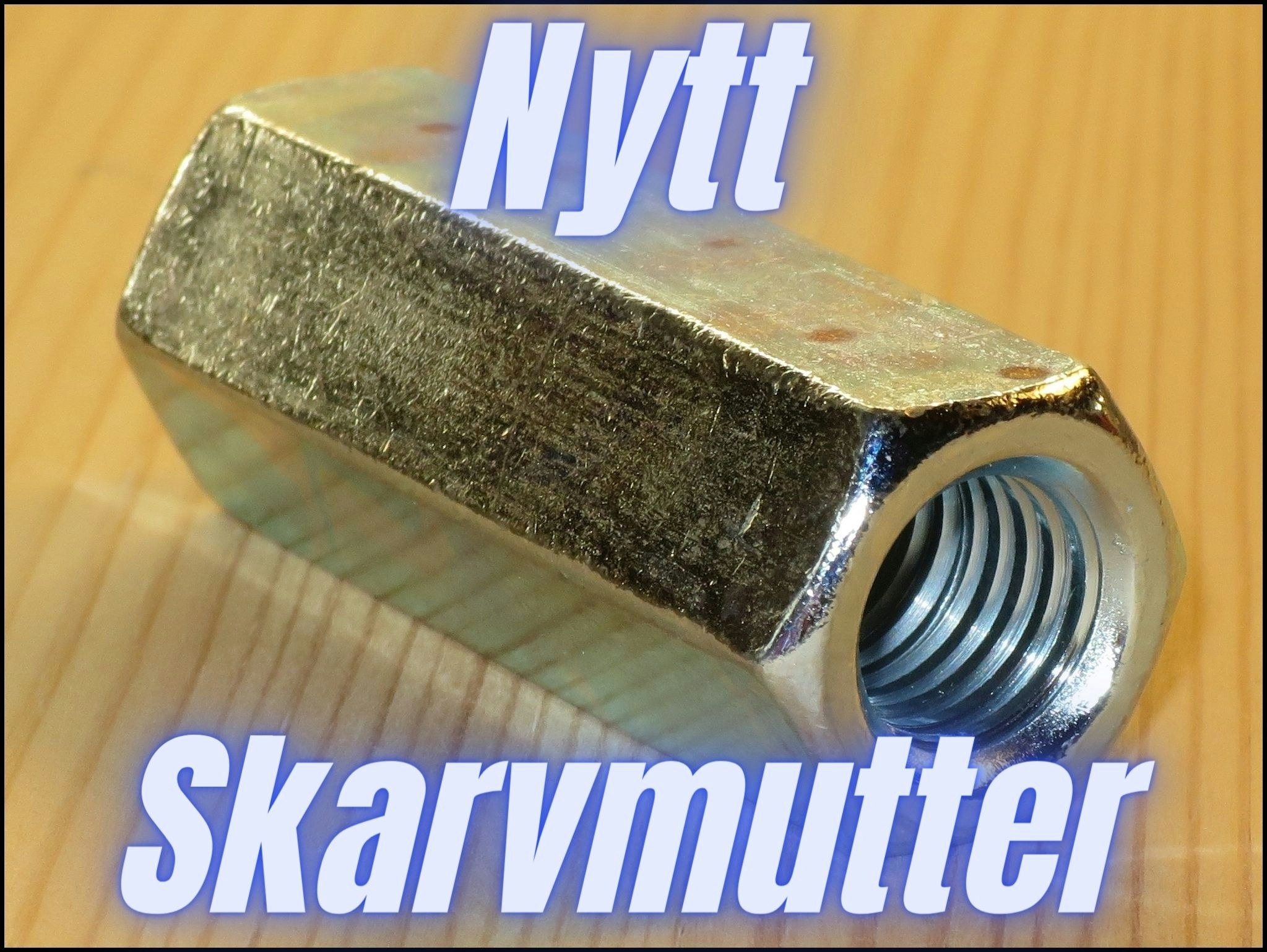 SKARVMUTTER FÖRZINKAD M6*30mm