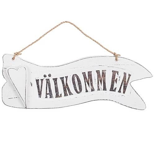 Skylt "Välkommen"