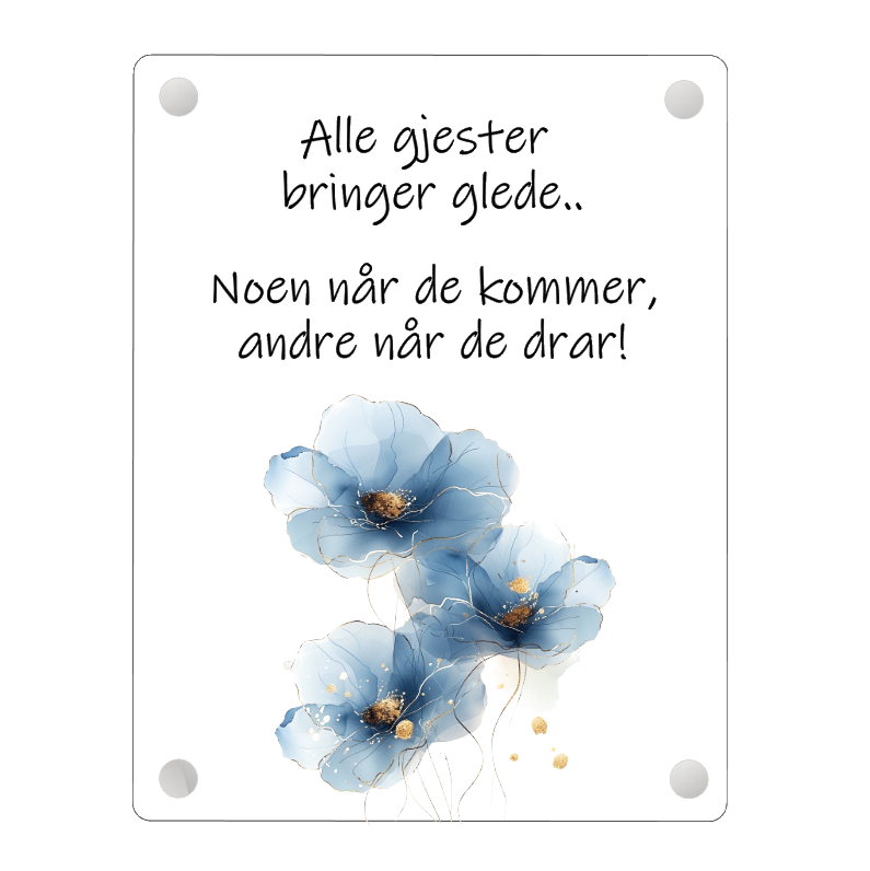 Alle gjester bringer glede..