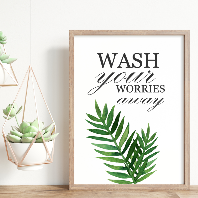 Wash your worries away